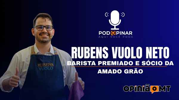 Rubens Vuolo Neto, premiado barista e empresário - PodOpinar EP 005